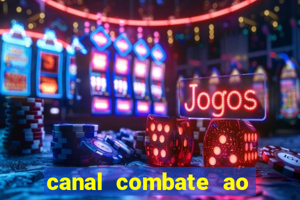 canal combate ao vivo multi canais